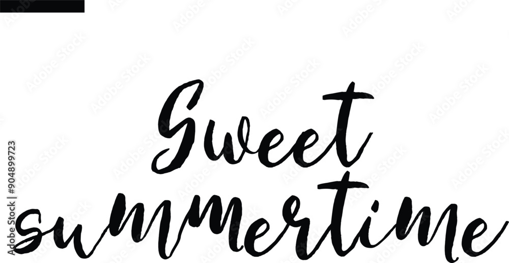Sweet summertime Travel Saying Typography Text Sweet summertime Travel Saying Typography Text