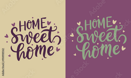 The inscription Home sweet home on the background. With cute hand-drawn hearts all around.