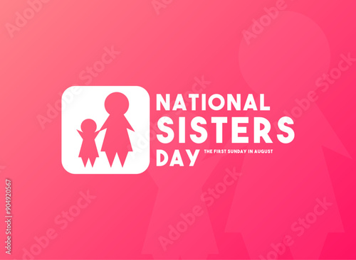 National Sisters Day. The first Sunday in August. Gradient background.