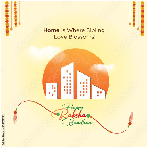Creative Real Estate, Home Concept. Rakhi Festival, Raksha Bandhan Wishes Greeting Design Post Vector Template