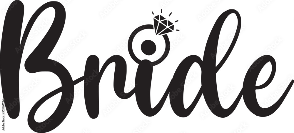 Bride wedding typography design on plain white transparent isolated background for card, shirt, hoodie, sweatshirt, apparel, tag, mug, icon, poster or badge Bride wedding typography design on plain white transparent isolated background for card, shirt, hoodie, sweatshirt, apparel, tag, mug, icon, poster or badge