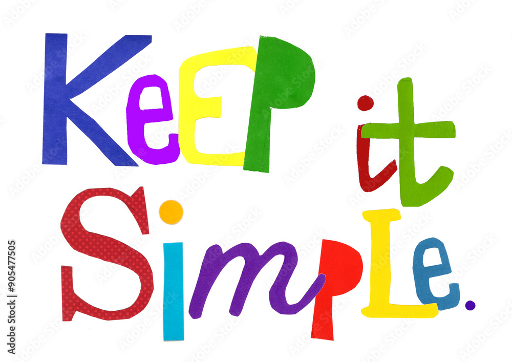 keep it simple keep it simple