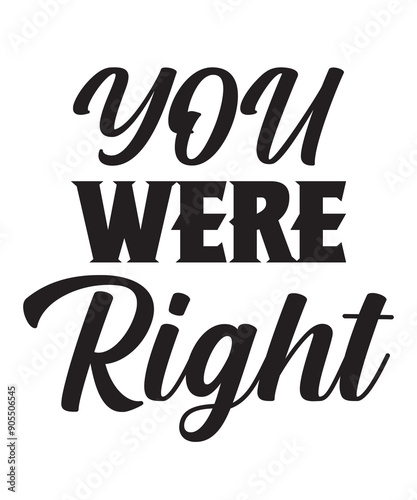 You Were Right 