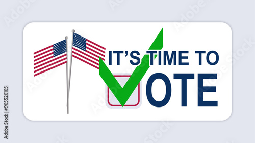 time to vote sticker poster lettering with usa flags