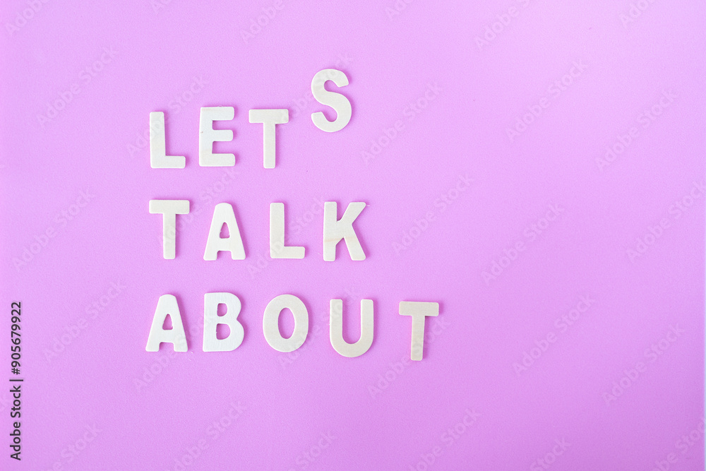 words 'lets talk about' made out of wooden letters, illustration words 'lets talk about' made out of wooden letters, illustration