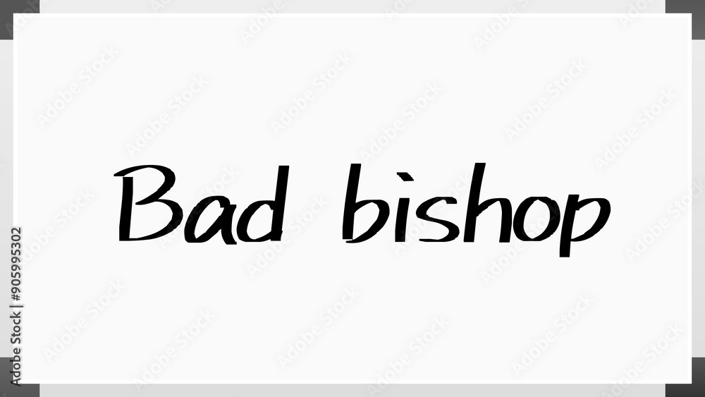 Bad bishop のホワイトボード風イラスト Bad bishop のホワイトボード風イラスト