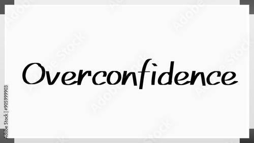 Overconfidence のホワイトボード風イラスト photo