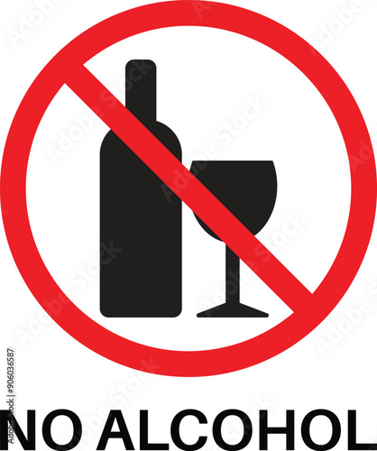 No alcohol sign with text . Alcohol prohibition sign . Alcohol not allowed icon vector
