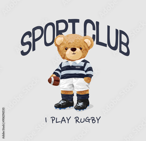 sport club slogan with bear doll rugby player hand drawn vector illustration