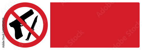 ISO prohibition safety signs_no weapons allowed your custom message here landscape size 1/2 a4/a3/a2/a1