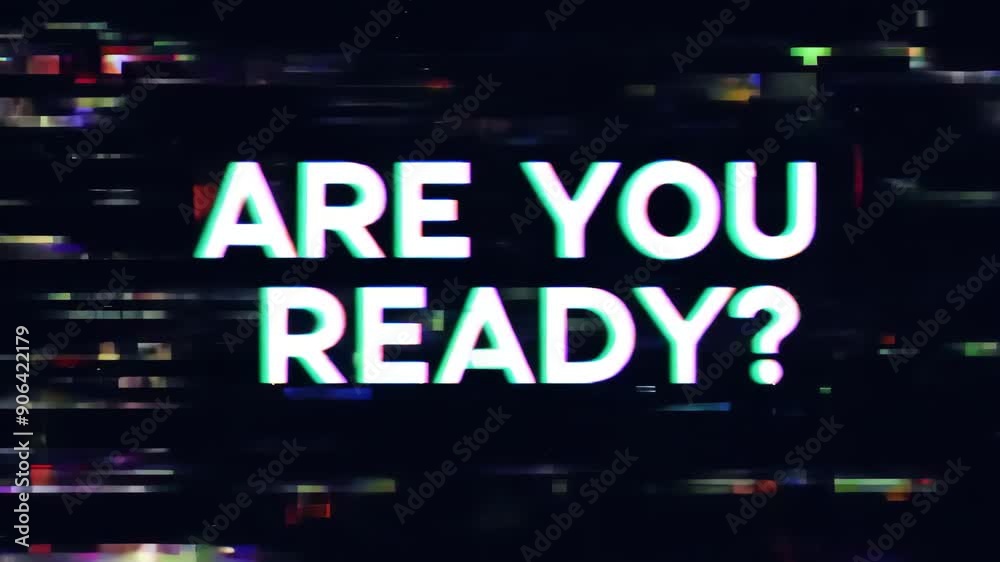 Retro animation of glowing text ARE YOU READY with glitch effect on black background. 8 bit game screensaver. Distorted VHS font. Comic style computer letters. Game design, console screen concept