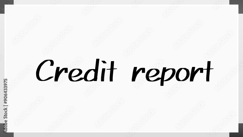 Credit report のホワイトボード風イラスト Credit report のホワイトボード風イラスト