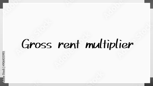 Gross rent multiplier のホワイトボード風イラスト photo