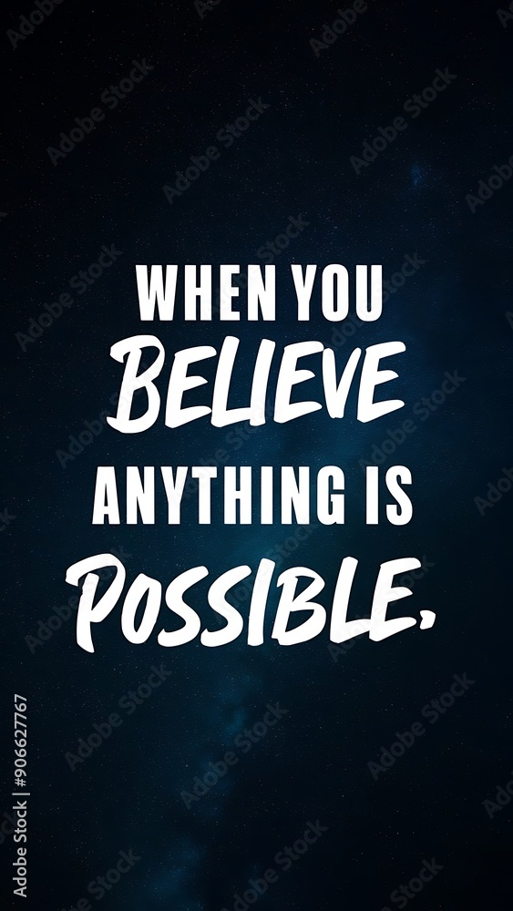 Fototapeta premium When You Believe Anything Is Possible colorful background and text (T-shirt Design Motivational Quote, Illustration ,Typography)