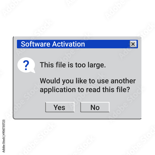 Old software activation message. This file is too large retro notification on screen.