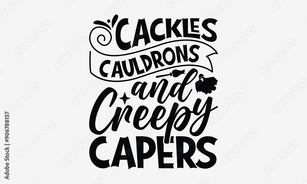 Cackles Cauldrons and Creepy Capers- Halloween t shirt design, spooky Quetes Halloween, Hand drawn lettering phrase, calligraphy vector illustration, Ai Cut file. Cackles Cauldrons and Creepy Capers- Halloween t shirt design, spooky Quetes Halloween, Hand drawn lettering phrase, calligraphy vector illustration, Ai Cut file.