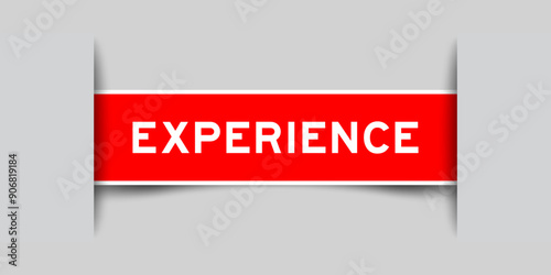 Red color square label sticker with word experience that inserted in gray background