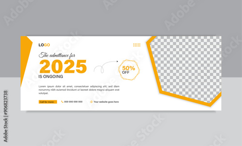 Educational Facebook cover template, school admission social media banner template, 2025 admission Facebook  banner template design.