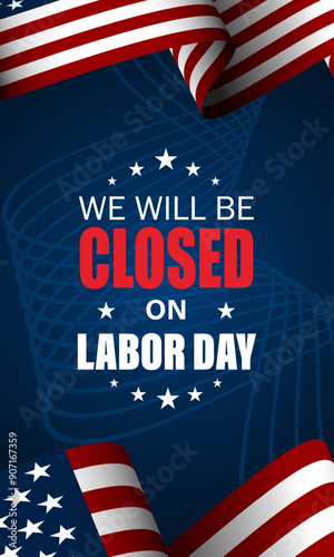 Happy Labor day with we will be closed text background vector illustration 