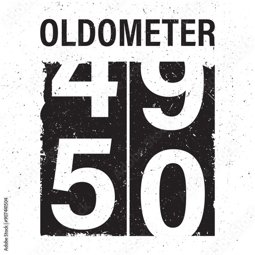 Oldometer 50 year birthday, nature theme, slogan graphics, printable art design for t-shirts and other uses. Text on grunge background. Funny quotes, sayings.