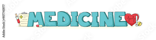 Cartoon big word Medicine with medical objects. Doodle vector illustration about healthcare isolated on white background.