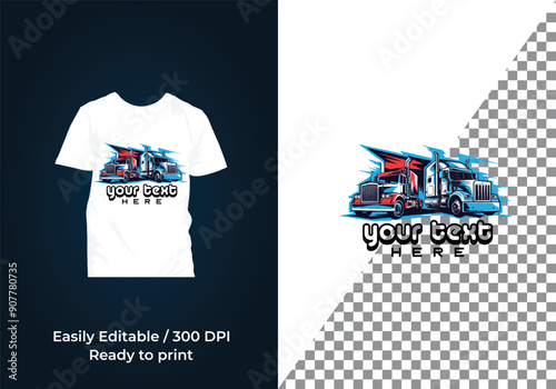 Trucking logo Tshirt - truck trailer cargo, Logistics logo,Best for trucking and freight related  industry logo and Tshirt design vector  illustration