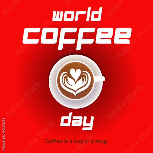 Coffee Day Celebration, Happy International coffee day, Simple Clean lettering poster decorated with Coffee cup