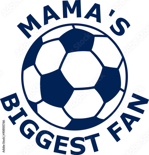 Soccer Mama's Biggest Fan Logo