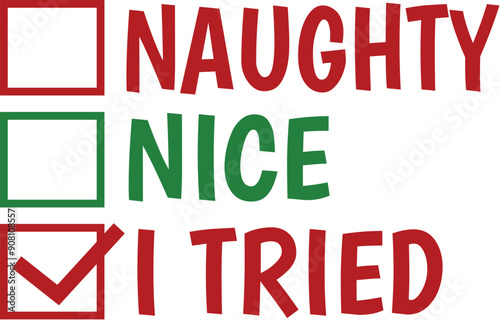 Naughty Nice I Tried
