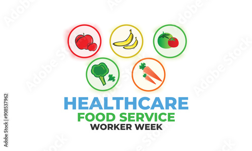 Healthcare food service worker week. background, banner, card, poster, template. Vector illustration.