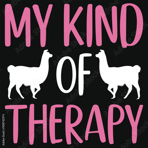 My kind of therapy llama graphics tshirt design