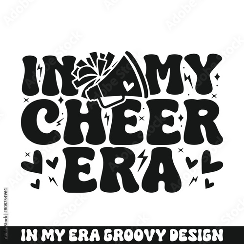 In my cheer era groovy retro, cheer family groovy svg designs