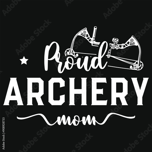 Proud archery mom typographic tshirt design