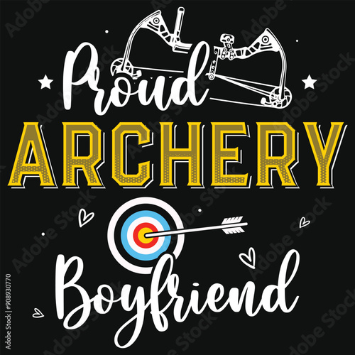 Proud archery boyfriend typographic tshirt design