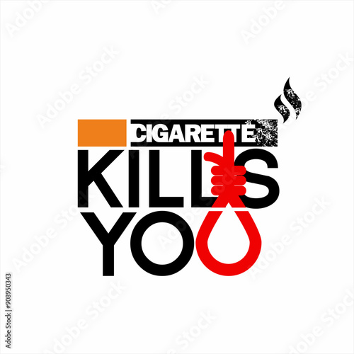 Design of the words "Cigarettes Kill You". Suitable for use as a poster and banner element on the commemoration of the day without cigarettes and tobacco.