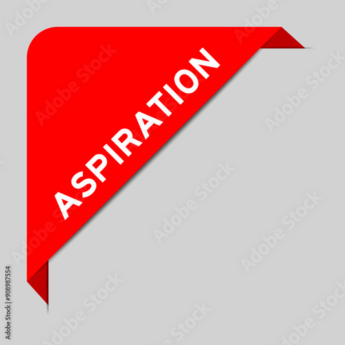 Red color of corner label banner with word aspiration on gray background