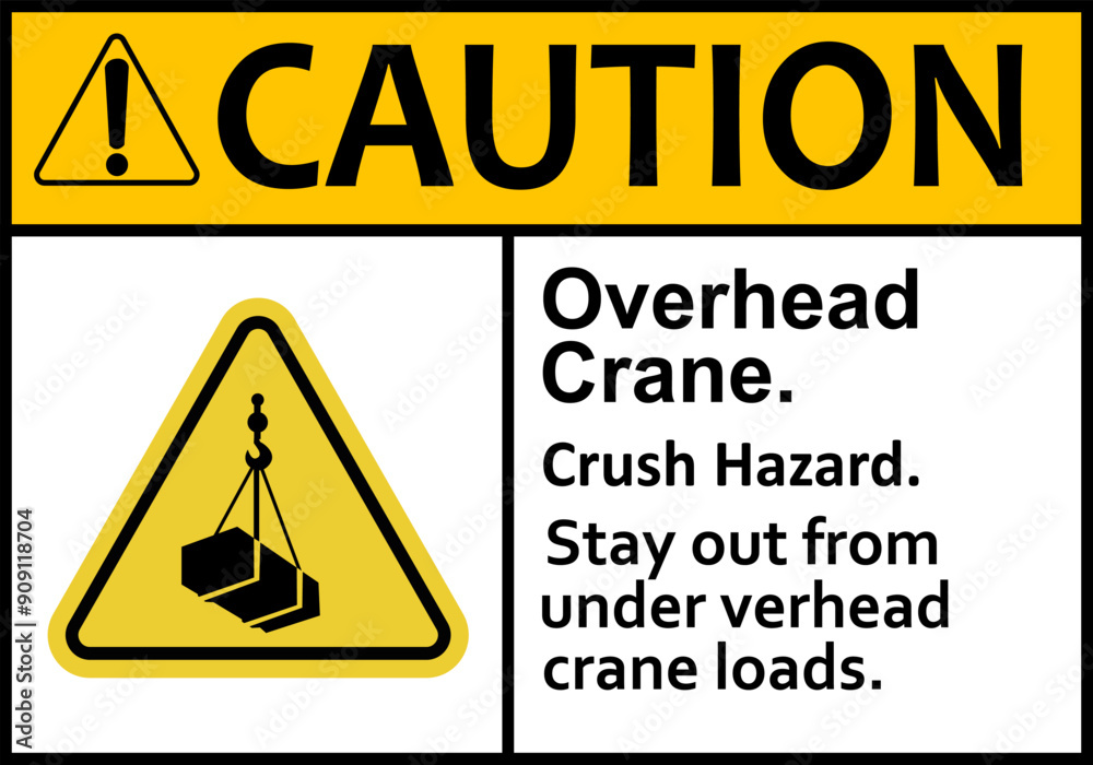 Overhead crane sign. Overhead crane work zones. Not stand under overhead crane. Crane warning sign with suspended load. Keep away from suspended loads. Loading cargo. Box attached to hook. Crane sign. Overhead crane sign. Overhead crane work zones. Not stand under overhead crane. Crane warning sign with suspended load. Keep away from suspended loads. Loading cargo. Box attached to hook. Crane sign.