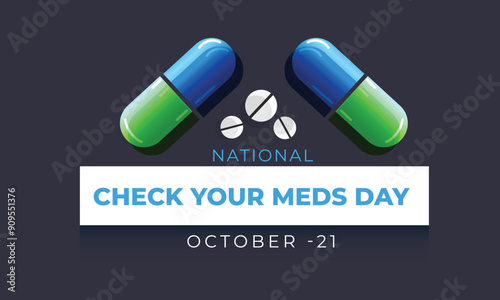 National Check Your Meds Day. background, banner, card, poster, template. Vector illustration.
