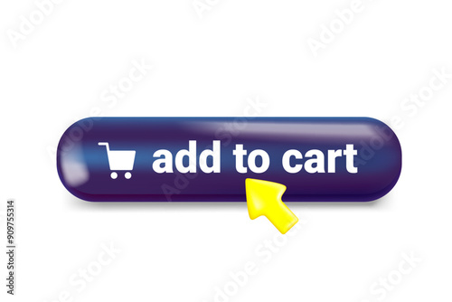 Add to cart button with cursor arrow. 3d vector illustration isolated on white background