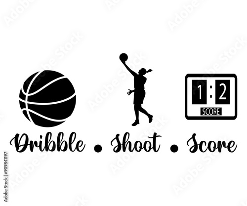Dribble Shoot Score Svg,Basketball Svg,Basketball Cricut,Basketball Mascot Svg,Basketball Team Shirt,Template,Cut File Cricut,Silhouette