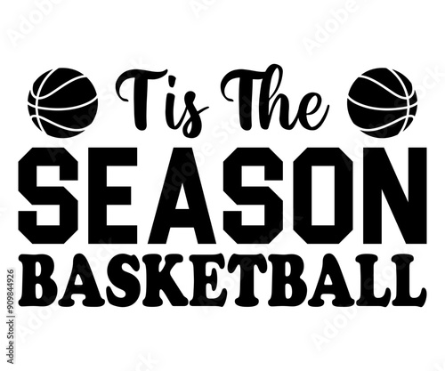 Tis The Season Basketball Svg,Basketball Svg,Basketball Cricut,Basketball Mascot Svg,Basketball Team Shirt,Template,Cut File Cricut,Silhouette