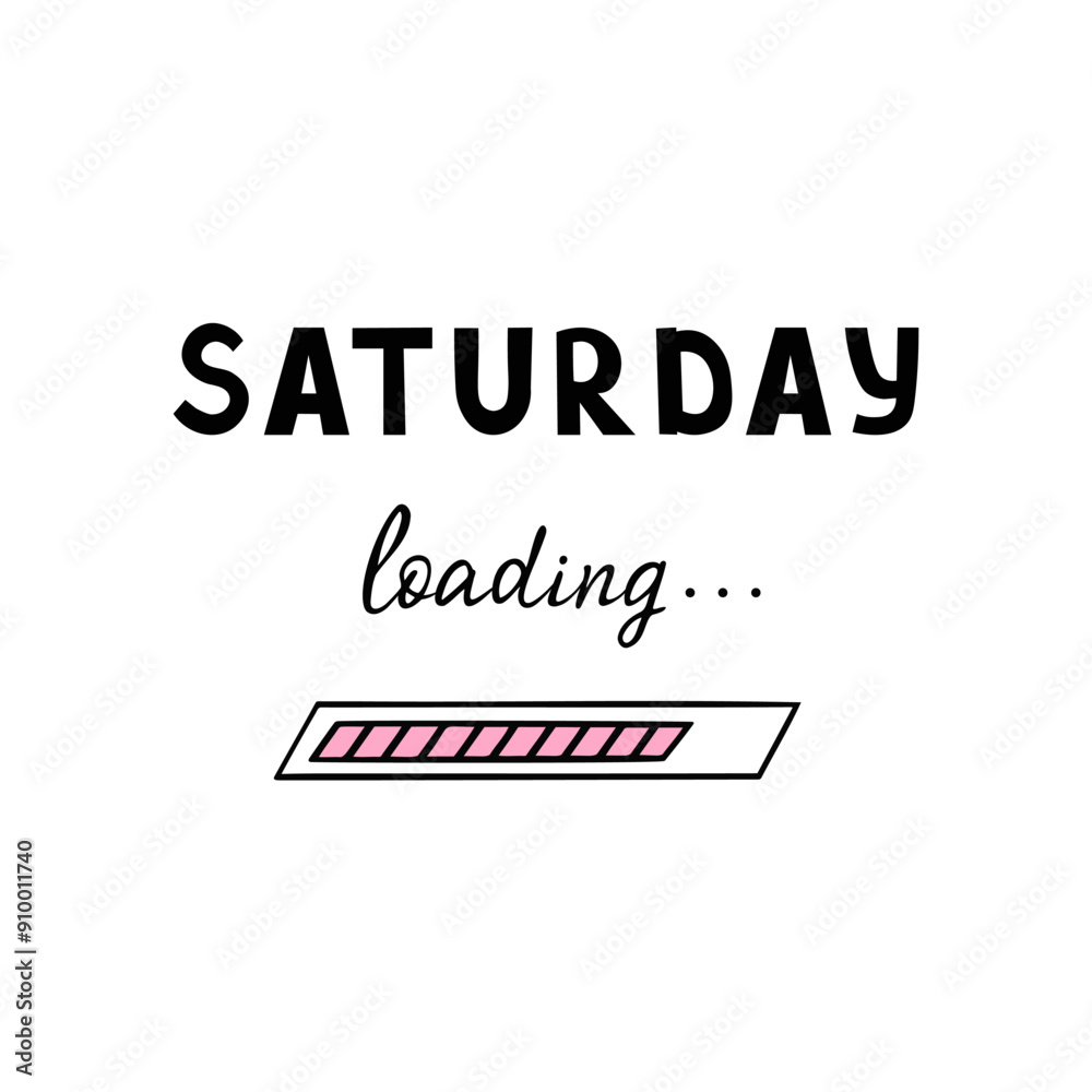 Saturday loading, day of week. Vector Illustration for printing, backgrounds, covers and packaging. Image can be used for greeting cards, posters, stickers and textile. Isolated on white background. Saturday loading, day of week. Vector Illustration for printing, backgrounds, covers and packaging. Image can be used for greeting cards, posters, stickers and textile. Isolated on white background.