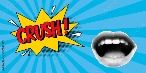 Halftone collage, bright colored retro banner with open mouth and speech bubble, expressive inscription crush, cloud and explosion in a comic style. Paper cut elements, pop art style, lips.