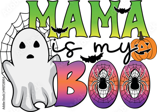 Mama is My Boo, Halloween Quote EPS T Shirt Design