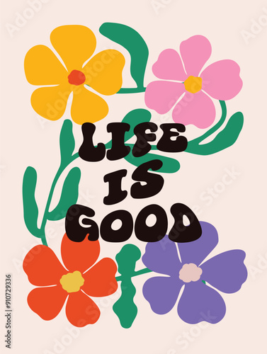 Good vibes Retro botanical with words and quotes background art vector set. Flower and leaves abstract shape doodle art design for T-shirt, poster, fabric, packaging, print, screen, sticker.