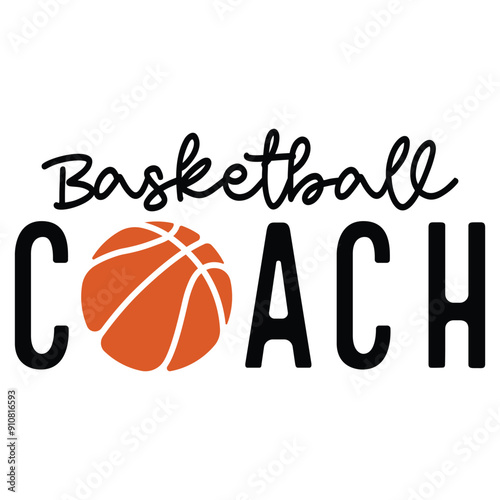 Basketball Coach - Basketball t-shirt design, Vector graphic, typographic poster, vintage, label, badge, logo, icon or t-shirt photo