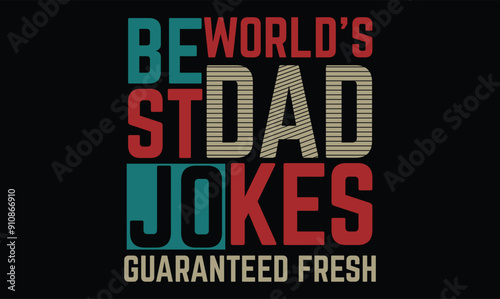 worlds best dad jokes t shirt design