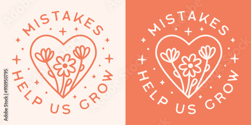 Mistakes help us grow positive growth mindset quotes sayings for teacher round sticker badge shirt design. Children kids girls mental health cute retro floral heart aesthetic printable cut file.