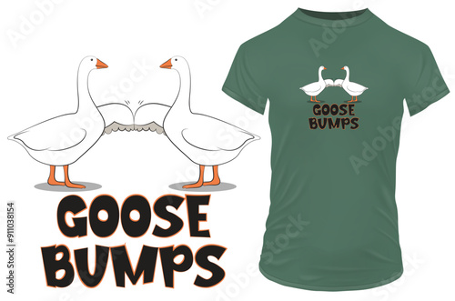 Two ducks bumping fists and funny quote goose bumps isolated on white. Vector illustration art for tshirt merch.