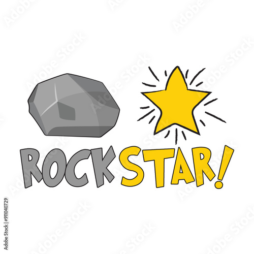 Rock and star with a funny quote rockstar isolated on white background. Vector illustration art for tshirt merch.